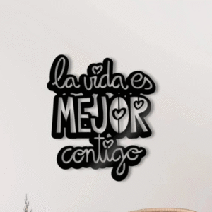 la vida es mejor contigo